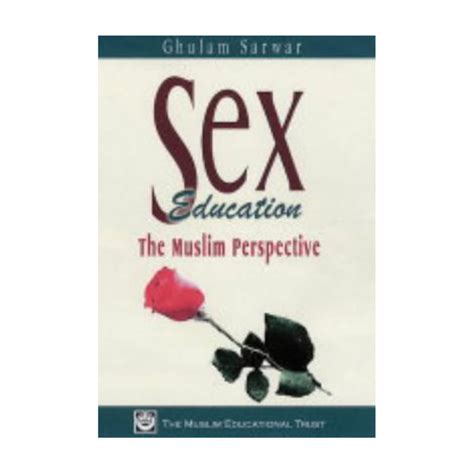 Sex Education The Muslim Perspective Gulam Salwar
