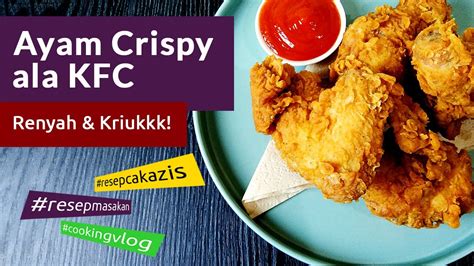 Facebook'ta resep dunia'nın daha fazla içeriğini gör. Resep Ayam Crispy Ala Kfc - Mewarnai p