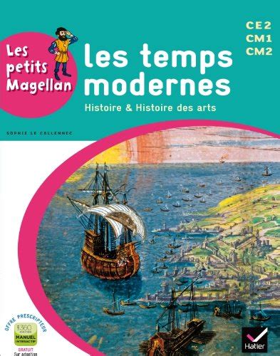 Les Temps Modernes Ce2 Cm1 Cm2 Histoire And Histoire Des Arts De Sophie