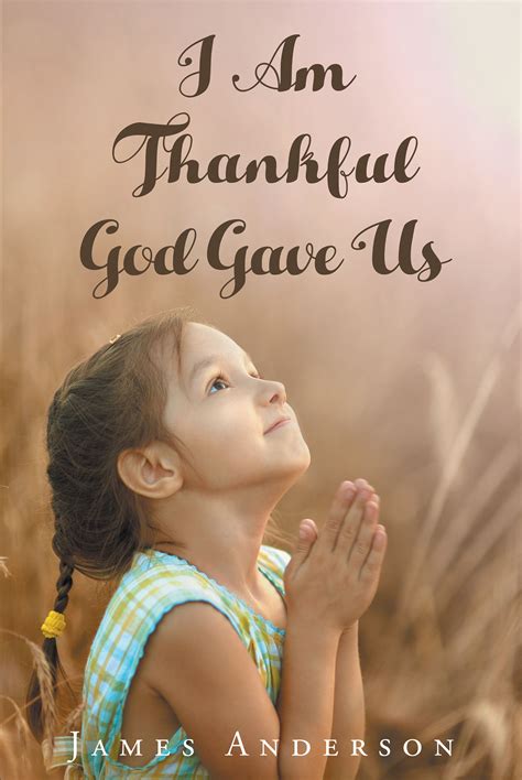 James Anderson’s Newly Released “i Am Thankful God Gave Us” Shares Many Of The Wonderful