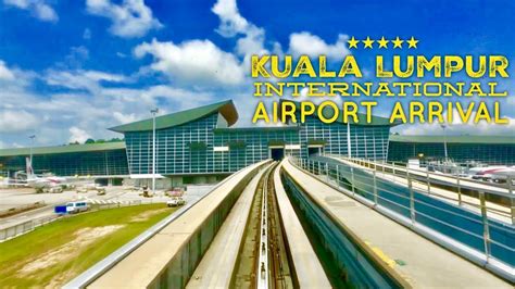 Lapangan terbang antarabangsa kuala lumpur), (iata: Kuala Lumpur International Airport (KLIA) Arrival Tour ...