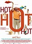 Hot Hot Hot - film 2011 - AlloCiné