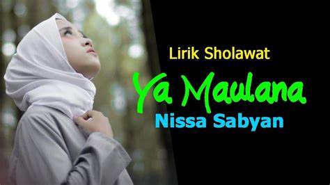 Admin dunia lirik juga memberikan teks lirik ya maulana, silahkan di. Lirik Ya Maulana Nissa Sabyan - Sholawat Nabi Terbaru 2018 ...