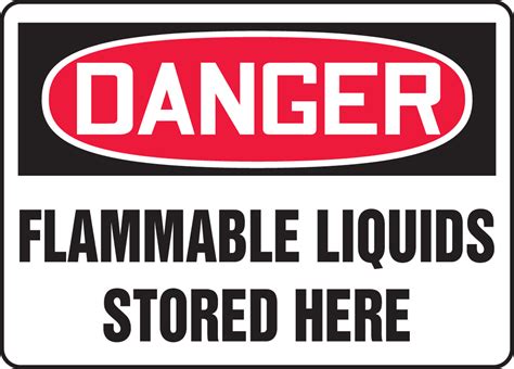 Flammable Liquids Stored Here Osha Danger Safety Sign Mchl