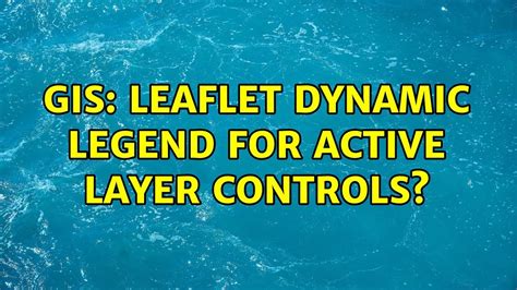 Gis Leaflet Dynamic Legend For Active Layer Controls 2 Solutions