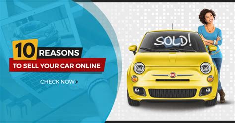 10 reasons to sell your car online immediately 10voted