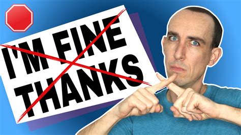 Stop Saying I‘m Fine Thanks 10 Alternatives To Sounds More Native