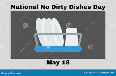 National No Dirty Dishes Day 18th Of May Vector Illustration Design