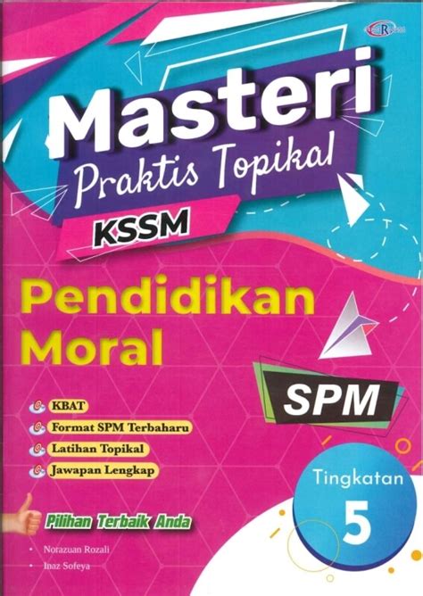 Masteri Praktis Topikal Pendidikan Moral Tingkatan Kssm Spm