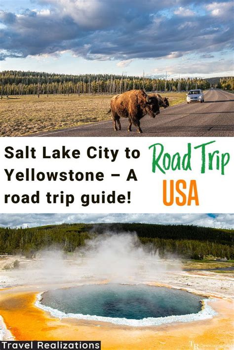Salt Lake City To Yellowstone National Park A Road Trip Guide