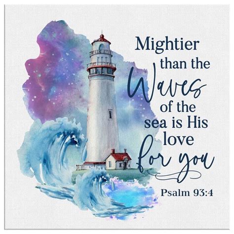 Mightier Than The Waves Of The Sea Is His Love For You Psalm 934 Bible