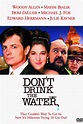 Dont Drink the Water (1994 film) - Alchetron, the free social encyclopedia