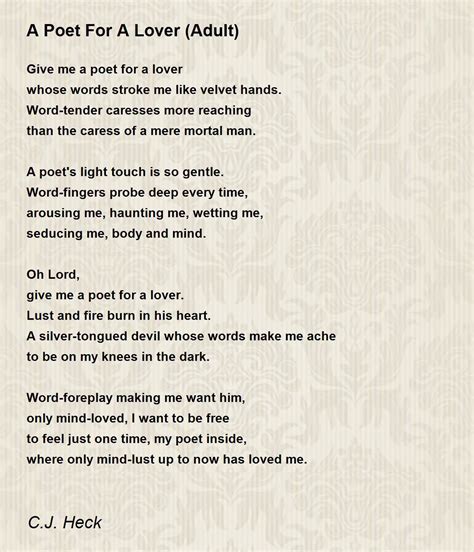 A Poet For A Lover Adult Poem By Cj Heck Poem Hunter