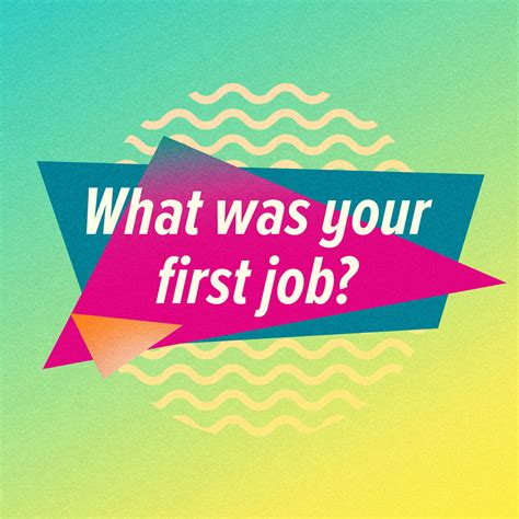 What Was Your First Job Sunday Social
