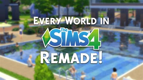 Every World In The Sims 4 Remade By Lilsimsie With Images Sims 4