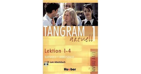 Tangram Aktuell 1 Kursbuch Und Arbeitsbuch Lektion 1 4 By Rosa Maria Dallapiazza