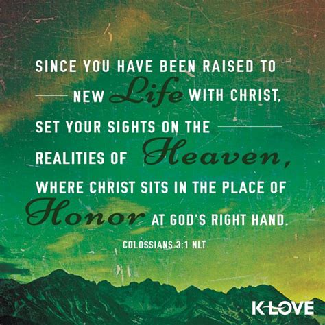 Since You Have Been Raised To New Life With Christ Set Your Sights On