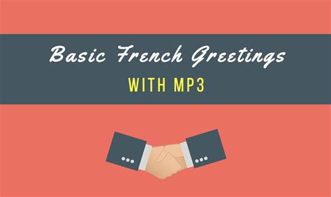 Basic French Greetings(Complete Lesson with MP3!) -Talk in French