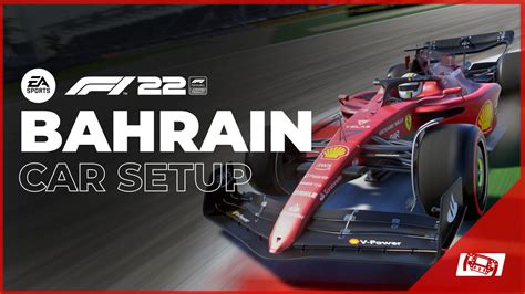 Updated F1 22 Bahrain Car Setup Best Race Setup