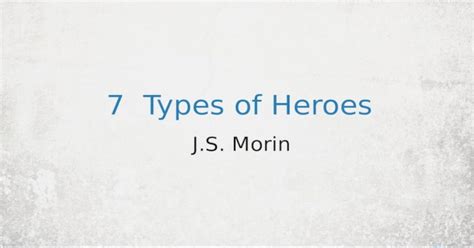 7 Types Of Heroes Pptx Powerpoint