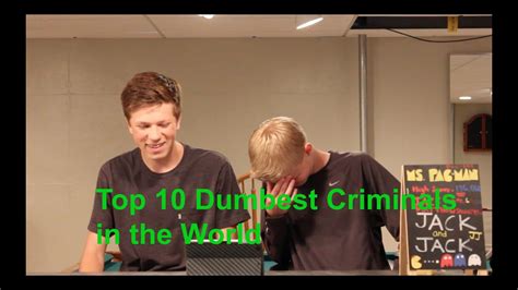 Top 10 Dumbest Criminals In The World Youtube