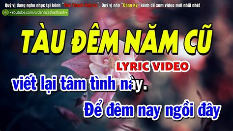 Tàu Đêm Năm Cũ Trúc Phương Hoàng Thục Linh Lyric Video Youtube Music