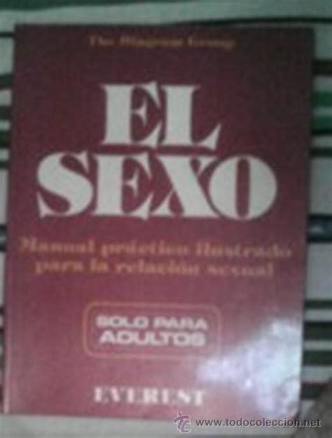 El Sexo Manual Práctico Ilustrado Para La Rela Vendido En Venta Free