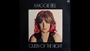Maggie Bell - Queen Of The Night (1974) [ Complete LP] - YouTube