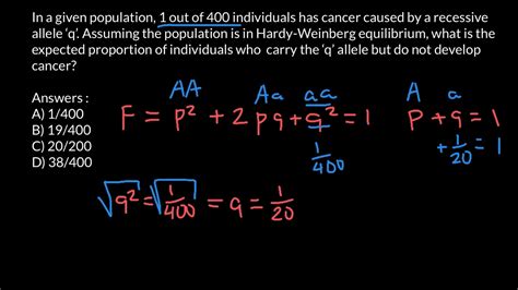 P2 + 2pq + q2 = 1 p + q = 1 p = frequency of the dominant allele in the population q = frequency of the recessive. How to solve Hardy-Weinberg problems using fractions - YouTube