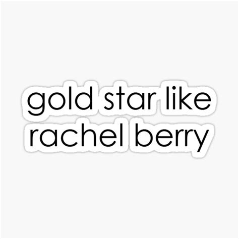 Gold Star Like Rachel Berry Sticker For Sale By Tessa Stark Redbubble
