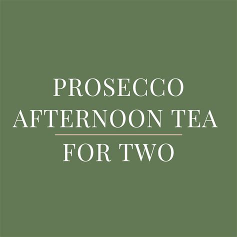 Prosecco Afternoon Tea For Two