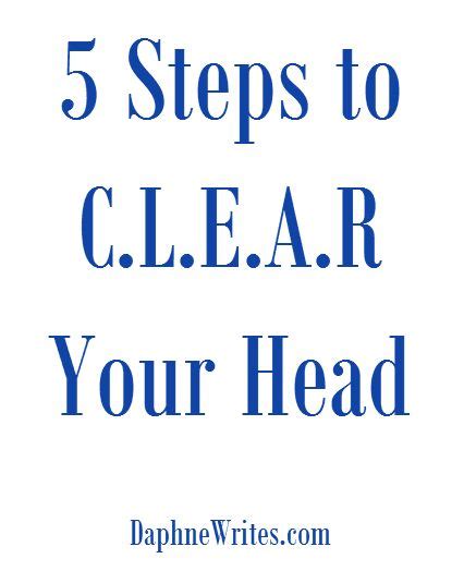 5 Steps To Clear Your Head Daphne E Tarango