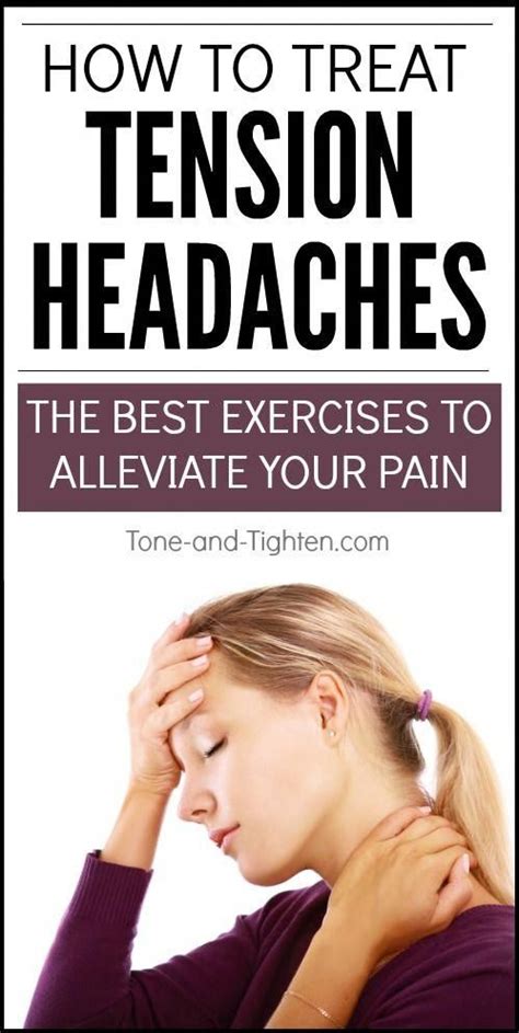 How To Treat Tension Headaches The Best Neck Exercises For Headaches