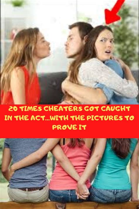 Times Cheaters Got Caught In The Actwith The Pictures To Prove It Fun Facts Cheaters