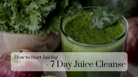 How To Start Juicing 7 Day Juice Cleanse Smart Health Shop