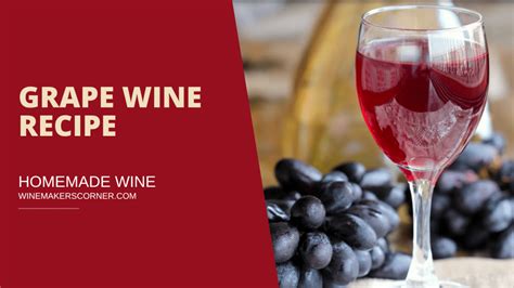 Excellent Grape Wine Recipe