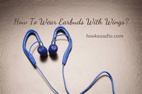 How To Wear Earbuds With Wings Top Full Guide 2023 Hooke Audio
