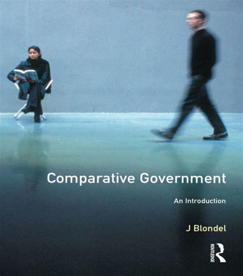 Comparative Government Introduction Edition 2 By Jean Blondel
