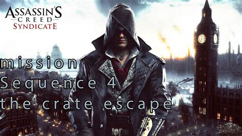 Assassins Creed Syndicate Sequence The Crate Escape Youtube