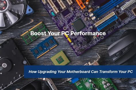 How Upgrading Your Motherboard Can Transform Your Pc