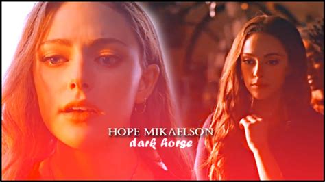 Hope Mikaelson Dark Horse Youtube