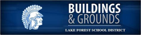Buildings And Grounds Lake Forest School District