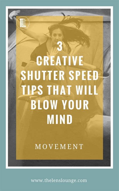 3 Creative Shutter Speed Tips That Will Blow Your Mind Shutter Speed