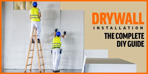 A Complete Diy Guide To Drywall Installation