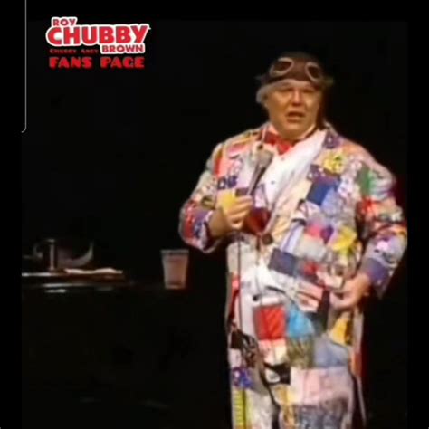 roy chubby brown foryoupage roychubbybrownfanapage by roy chubby brown fans page