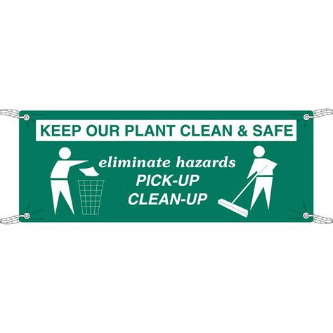 Brady Part 106321 Keep Our Plant Clean And Safe Eliminate Hazards Pick