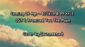 Coming of Age - Billkin & PP Krit ost I Promised You The Moon cover by ...