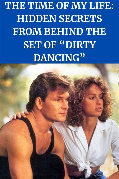 Dirty Dancing Is One Of The Most Popular And Successful Movies Of All
