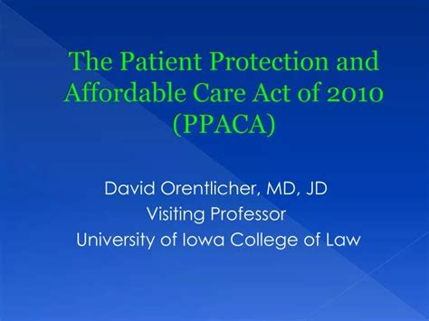 Ppt The Patient Protection And Affordable Care Act Of 2010 Ppaca