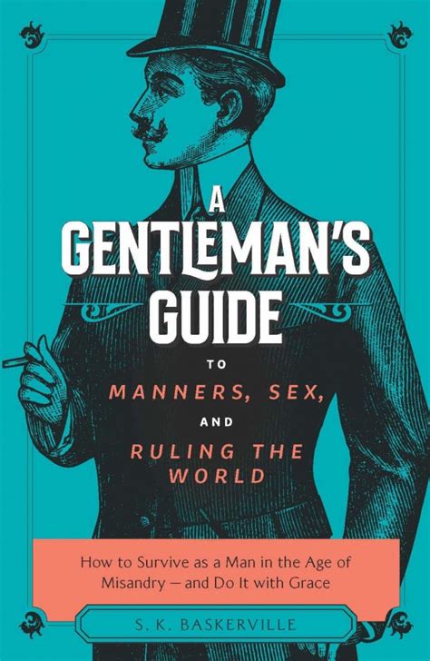 A Gentlemans Guide To Manners Sex And Ruling The World